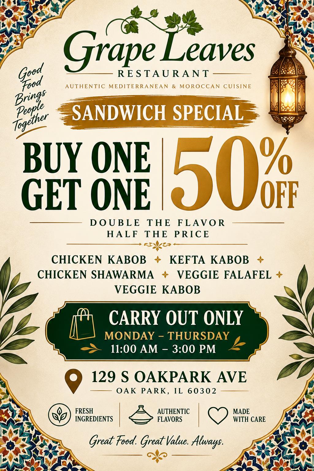 Grape Leaves sandwich special buy one get one 50 percent off carry out only Monday through Thursday 11 AM to 3 PM
